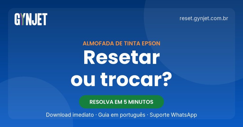 Almofada de tinta Epson: resetar, limpar ou trocar