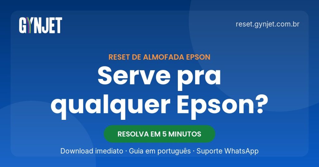O reset serve para qualquer Epson ou é por modelo